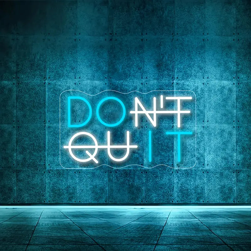 Don't Quit LED Neon Sign Light