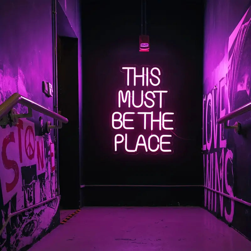 This Must Be The Place neon sign