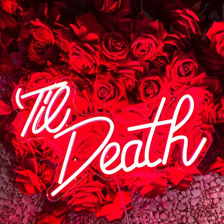 Til Death neon sign with red roses background