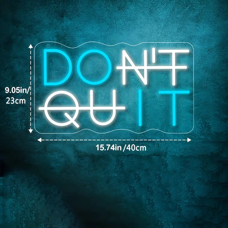 Don't Quit LED Neon Sign, product detail, 23cm x 40cm