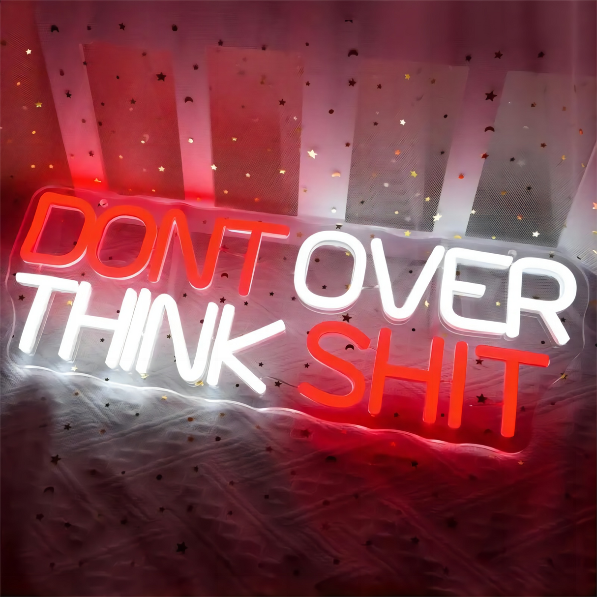 LED neon sign, red and white text, Don't Over Think Shit