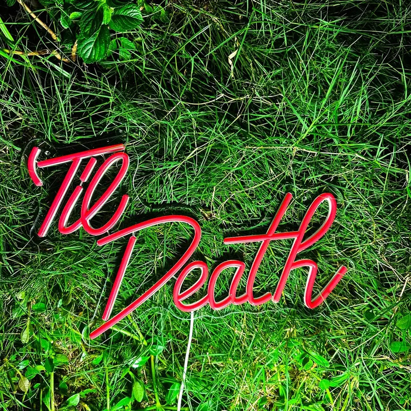 Til Death neon sign in green grass, home decor.