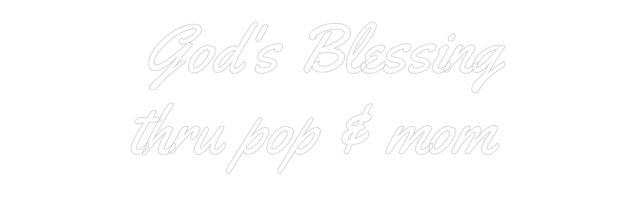 Neon sign with God's Blessing thru pop & mom