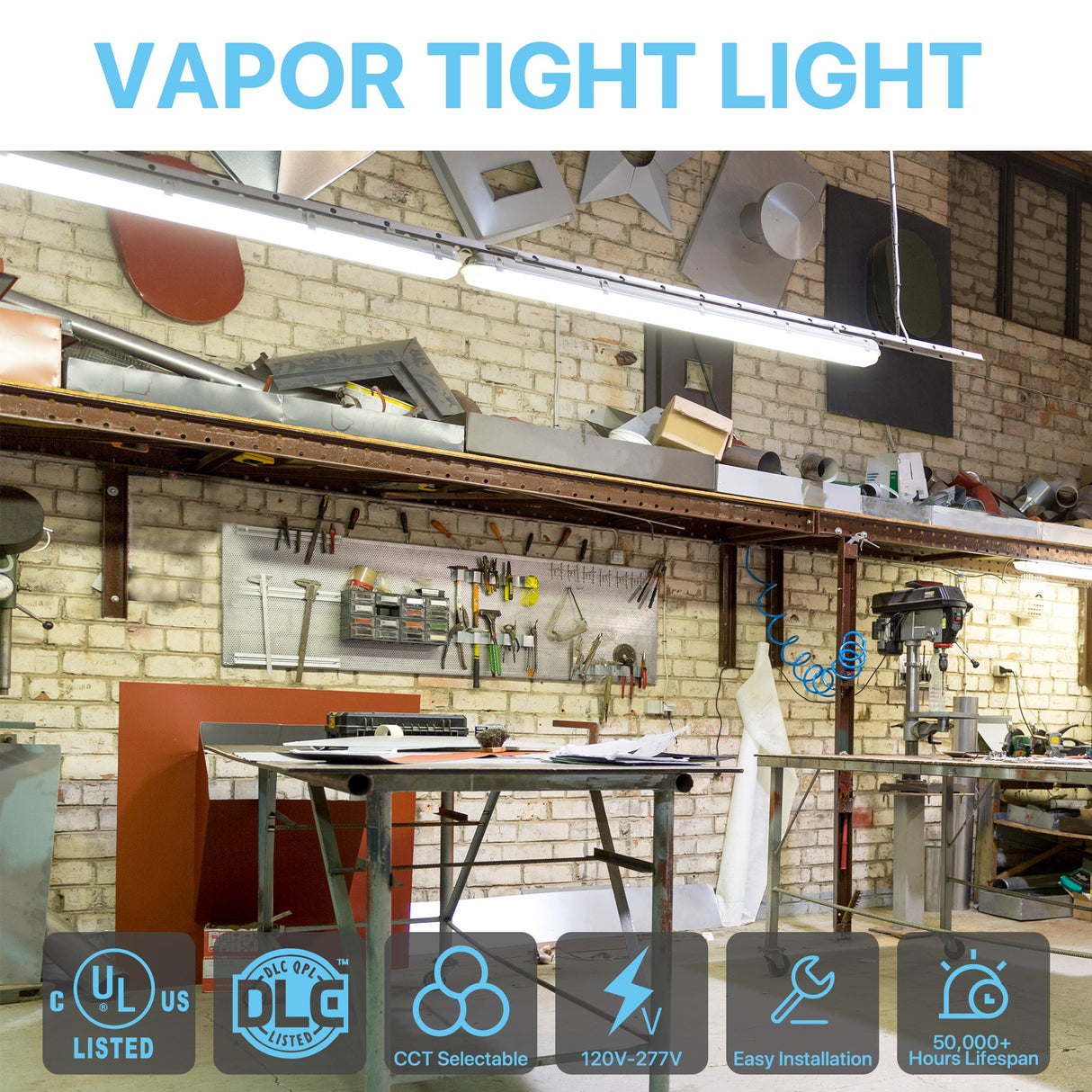 Vapor Tight Light installed in a workshop, features include CCT selectable, easy installation and long lifespan.