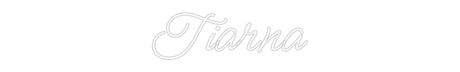 Tiarna custom neon sign, super blue color