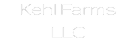Kehl Farms LLC custom neon sign product
