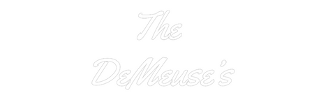 The DeMeuse's custom neon sign