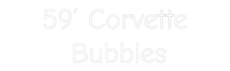 Custom neon sign featuring '59 Corvette Bubbles' in red, ideal for wall mounting. This sign is perfect for a retro decor.
