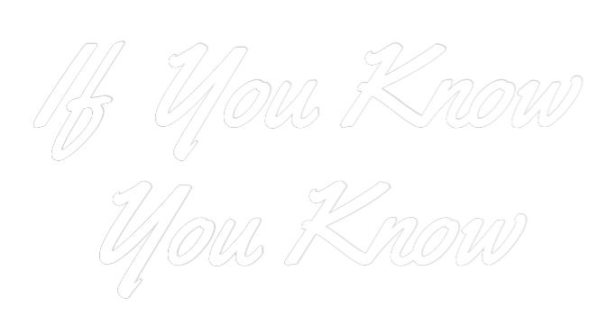 Custom Neon Light If You Know
...