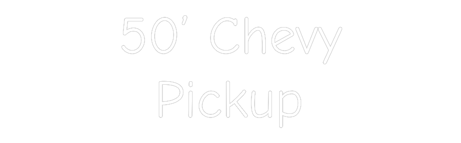 Custom 50' Chevy Pickup neon sign outline in white, perfect for indoor wall mounting.