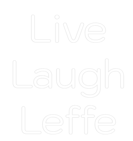Custom neon light sign with 'Live Laugh Leffe' text, center aligned, clear backboard, wall mount, indoor use.