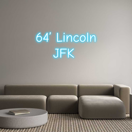 Custom neon light with text '64' Lincoln JFK' in light blue, mounted on a wall, featuring a modern living room.