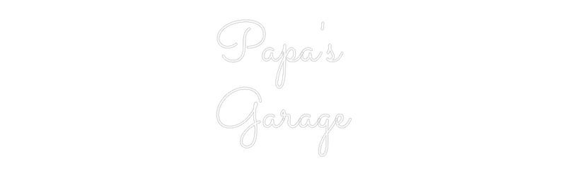 Papa's Garage custom neon sign