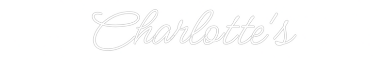 Charlotte's custom neon sign