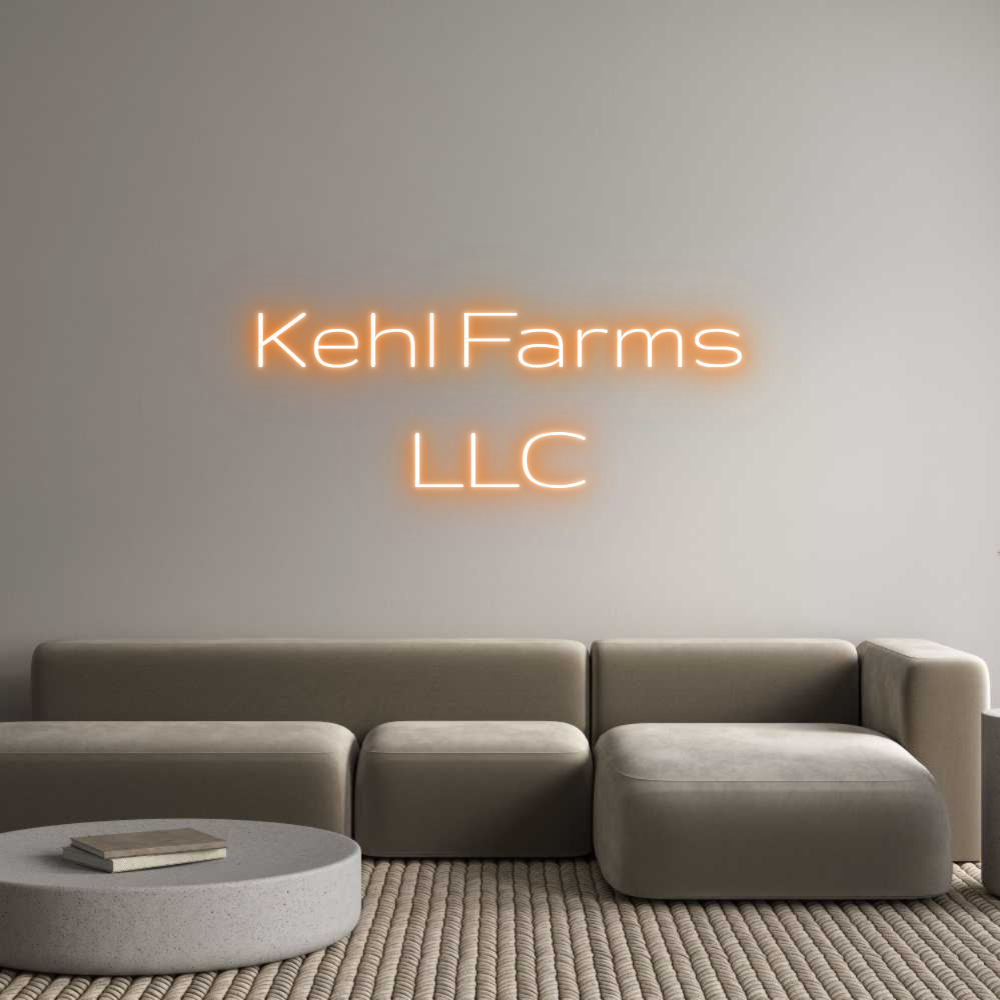 Custom Neon Light Kehl Farms
LLC