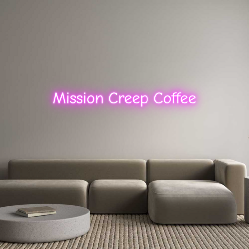 Custom neon sign, Mission Creep Coffee, Super Pink