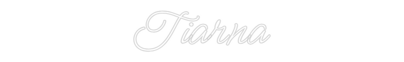 Tiarna custom neon sign, super blue color