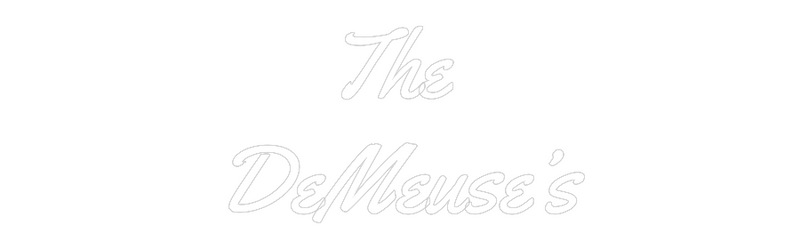 The DeMeuse's custom neon sign