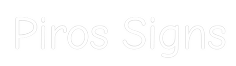 Piros Signs Neon Light, Custom Wall Mounted Sign