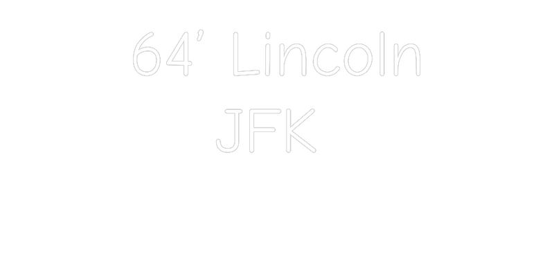 Custom '64 Lincoln JFK' neon sign, light blue, ideal for indoor wall mounting.