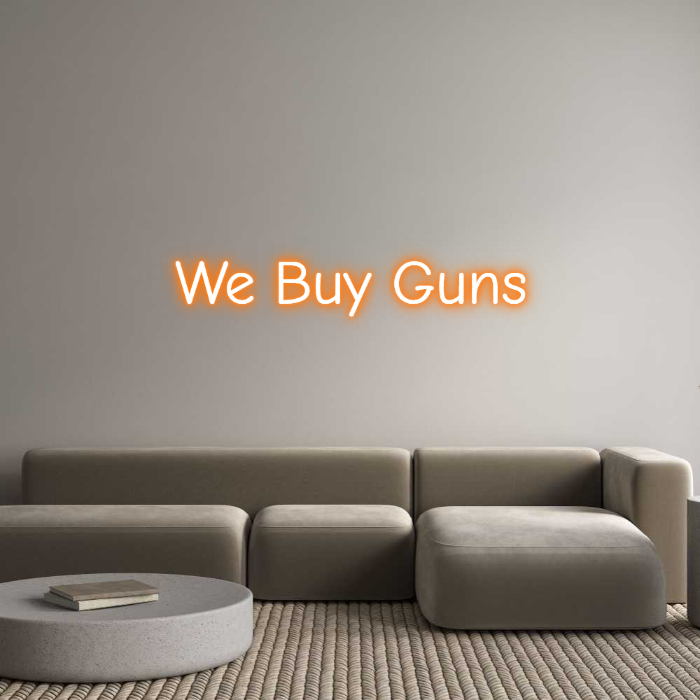 Custom Neon Light We Buy Guns