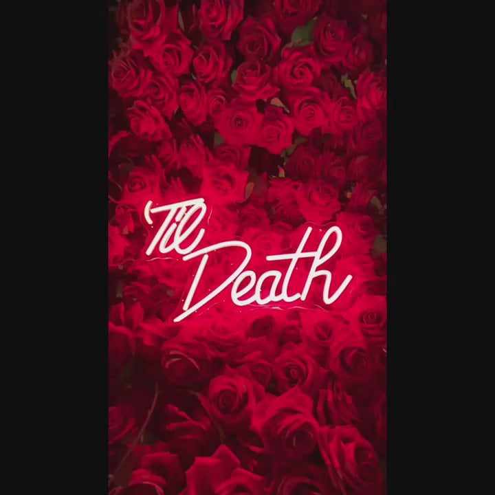 Love You till death neon sign